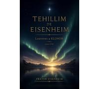 TEHILLIM DE EISENHEIM: Louvores a ELOHIM - Livro VIII: 8