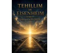 TEHILLIM DE EISENHEIM: Louvores a ELOHIM - Livro X: 10