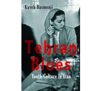 Tehran Blues: Youth Culture in Iran
