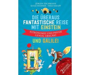 Teichmann, J Die Uberaus Fantastische Reise Mit Einstein Un - (German I Book NEW