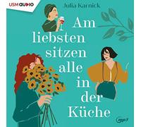Teichmüller,Ilka - Am Liebsten Sitzen Alle in der Küche
