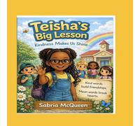 Teisha's Big Lesson: Kindness Makes Us Shine