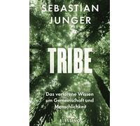 Teja Schwaner Seba Tribe: Das verlorene Wissen um Gemeinschaft und Me (Hardback)