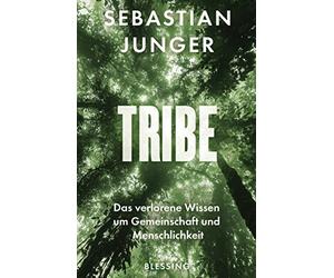 Teja Schwaner Seba Tribe: Das verlorene Wissen um Gemeinschaft und Me (Hardback)