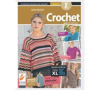 Tejido práctico. Crochet 2: Talle XL en saco con doble cruce (TEJIDO 2 AGUJAS, CROCHET Y OTRAS TECNICAS PARA DESARROLLAR HOBY Y NEGOCIO)