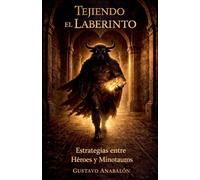 Tejiendo el Laberinto