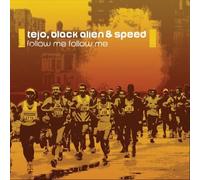 Tejo, Black Alien & Speed - Follow Me, Follow Me