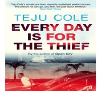 Teju Cole Every Day is for the Thief Paperback Book Teju Cole Multicolor