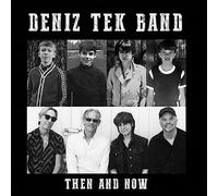 Tek, Deniz -Band- - Then And Now [7" VINYL]