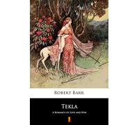 Tekla: A Romance of Love and War