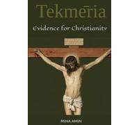 Tekmēria: Evidence for Christianity