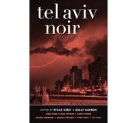 Tel Aviv Noir (Akashic Noir Series)