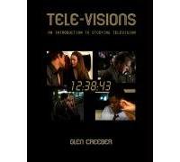 Tele-visions: An Introduction to Studying Television