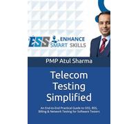 Telecom Testing Simplified: A Practical End-to-End Guide for Software Testers