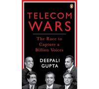 Telecom Wars: The Race to Capture a Billion Voices