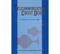 Telecommunication Circuit Design (Wiley Series in Telecommunications and Signal Processing)