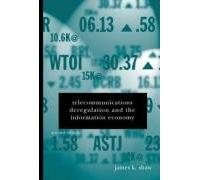 Telecommunications Deregulation and the Information Economy, Second Edition (Artech House Telecommunications Library)