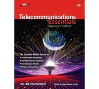 Telecommunications Essentials, Second Edition: The Complete Global Source