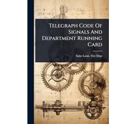 Telegraph Code Of Signals And Department Running Card