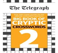 Telegraph Media Group Ltd The Telegraph Big Book of Cryptic Crosswords 2 Paperback Telegraph Media Group Ltd Multicolor