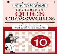 Telegraph Media Group Ltd The Telegraph Big Book of Quick Crosswords 10 Paperback Telegraph Media Group Ltd Multicolor