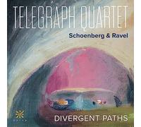 Telegraph Quartet - Schoenberg & Ravel: Divergent Paths