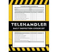 Telehandler Daily Inspection Checklist: Telescopic Handler Pre-Start Daily Inspection Report Book for Telehandlers - Ensuring Safety and Maintenance Excellence.