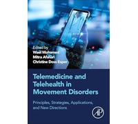 Telehealth in Movement Disorders: Principles, Strategies, Applications, and New Directions