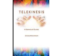 Telekinesis: A Serious Guide