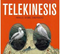 Telekinesis - Parallel Seismic Conspiracies