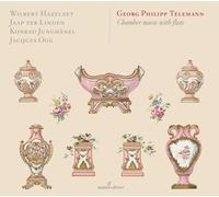 Wilbert Hazelzet; Jacques Ogg; Jaap Ter Linden; Konrad Junghänel - Georg Philipp Telemann - Chamber Music with Flute