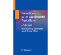 Telemedicine for the Musculoskeletal Physical Exam : A Pocket Guide
