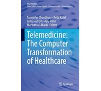Telemedicine: The Computer Transformation of Healthcare