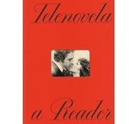 Telenovela: A Reader