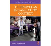 Telenovelas in Pan-Latino Context