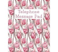 Telephone Message Pad: Voice Mail & Phone Call Message Log