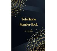 Telephone Numbers Book: Alphabetical A-Z Organizer Contact Book.phone book with lines to store Names, Home, Office, Two Mobile "2" numbers, Social ... Notebook for contact with size 6"x9"