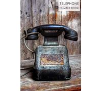 Telephone Numbers Book: Blank Telephone Books with A-Z Tabs Index | Records Name, Phone Office, Mobile, Home & Notes | 6x9 Inches