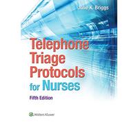 Telephone Triage Protocols for Nurses