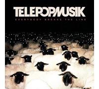 TELEPOPMUSIK - EVERYBODY BREAKS THE LINE [VINYL]