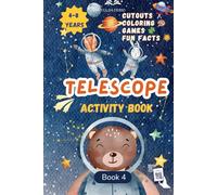 Telescope: Cosmic Activity Book with Lumka - Book 4 (Space Explorers: Lumka's Activity Series)