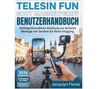 TELESIN FUN SHOT MAGNETGRIFF BENUTZERHANDBUCH: Anfängerfreundliche Anleitung zur sicheren Montage von Geräten für Reise-Vlogging.