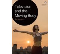 Television and the Moving Body