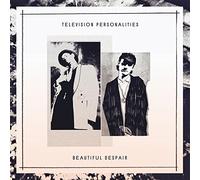 Television Personalities - Beautiful Despair [VINYL]