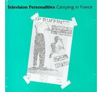 Television Personalities - Camping in France