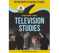 TELEVISION STUDIES EXIT EXAM PREP