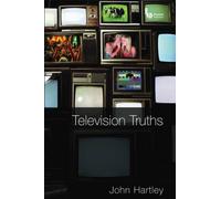 Television Truths : Forms of Knowledge in Popular Culture