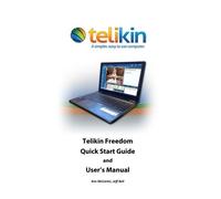 Telikin Freedom Quick Start Guide and User's Manual: HP 15FF010
