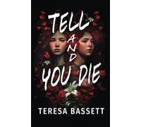 Tell And You Die: A page-turning crime mystery for young adults