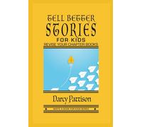 Tell Better Stories for Kids: Revise Your Chapter Books (Write a Book for Kids Series)